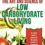 The Art & Science of Low Carbohydrate Living